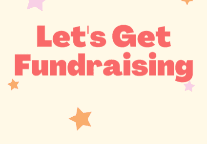 Let's Get Fundraising Let's Get Fundraising